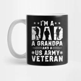 I'm A Dad Grandpa And A US Army Veteran Nothing Scares Me Mug